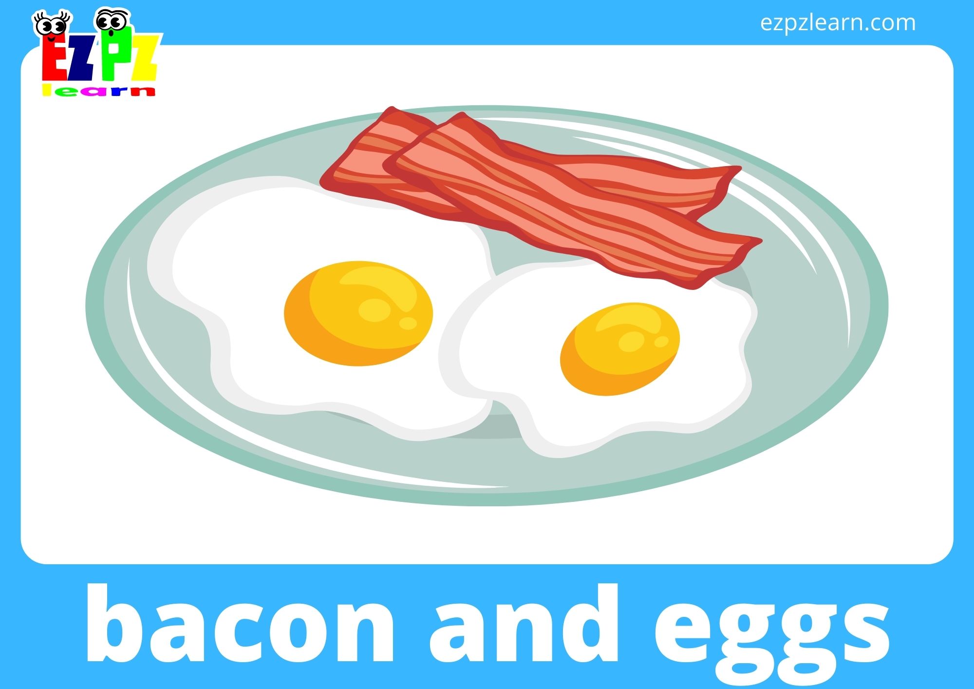 bacon and eggs